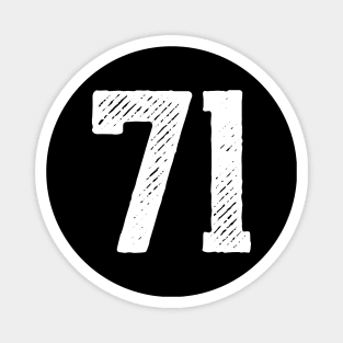 Seventy One 71 Magnet